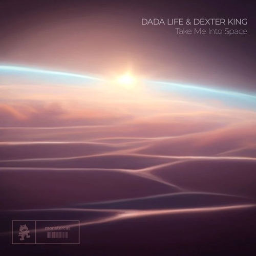 Dada Life & DEXTER KING - Take Me Into Space